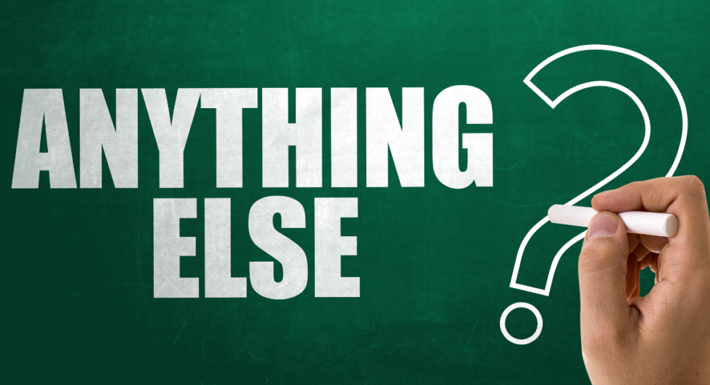 Chalkboard asking “Anything else?” symbolizing removing extra details so the product story stays clear and focused.
